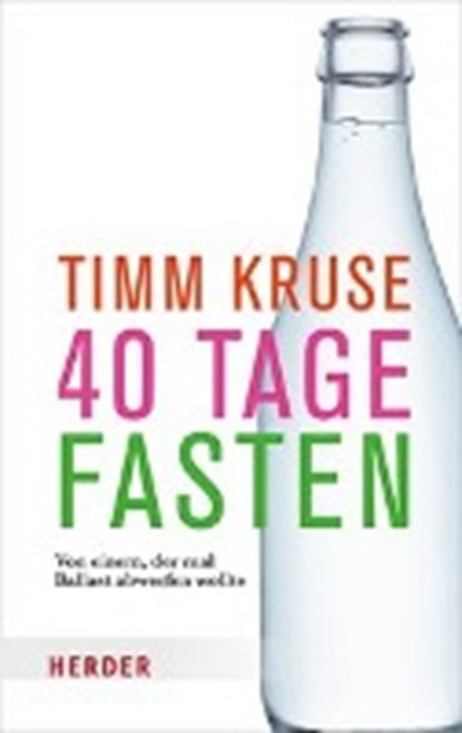40 Tage fasten, KRUSE,  Timm - Paperback - 9783451031182