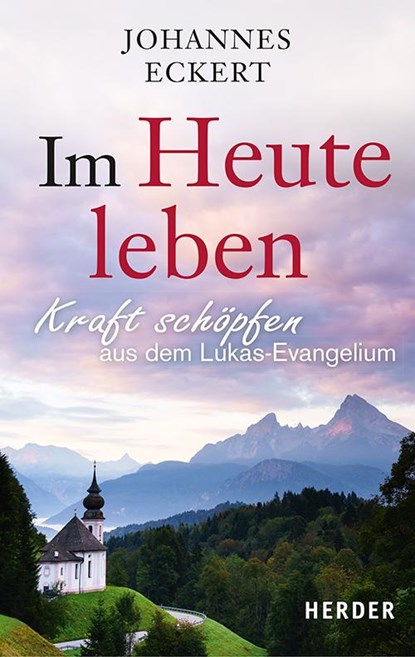 Im Heute leben, Johannes Eckert - Paperback - 9783451031908