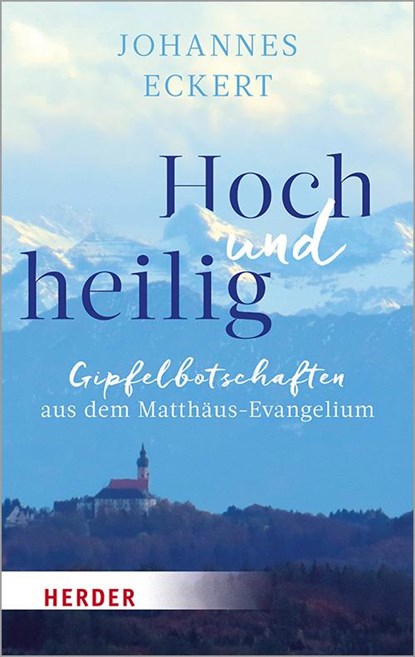 Hoch und heilig, Abt Johannes Eckert - Paperback - 9783451031922