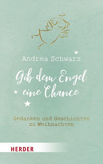 Gib dem Engel eine Chance, Andrea Schwarz - Paperback - 9783451031977
