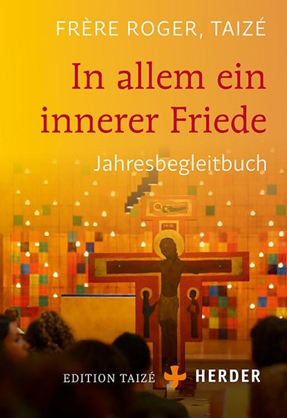 In allem ein innerer Friede, (Frère) Roger - Gebonden - 9783451032288