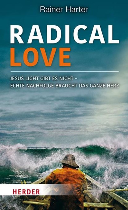 Radical Love, Rainer Harter - Gebonden - 9783451033117