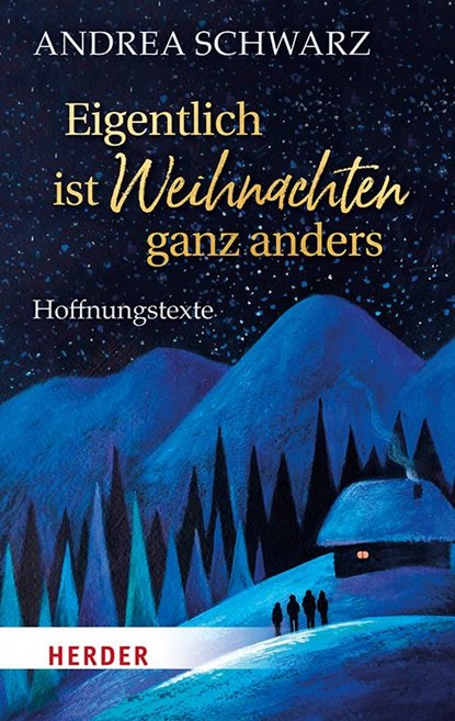 Eigentlich ist Weihnachten ganz anders, Andrea Schwarz - Paperback - 9783451033216