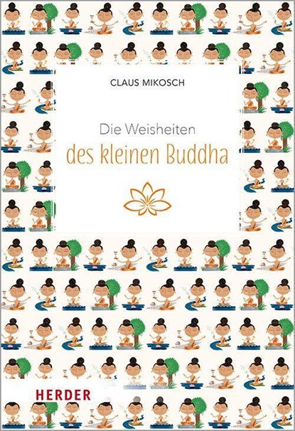 Die Weisheiten des kleinen Buddha, Claus Mikosch - Gebonden - 9783451033285