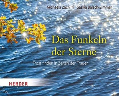 Das Funkeln der Sterne, Saskia Baisch-Zimmer ; Michaela Zach - Gebonden - 9783451033322