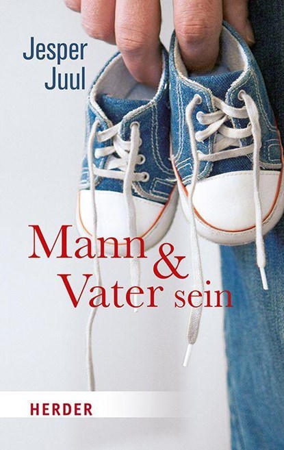 Mann und Vater sein, Jesper Juul - Paperback - 9783451033575