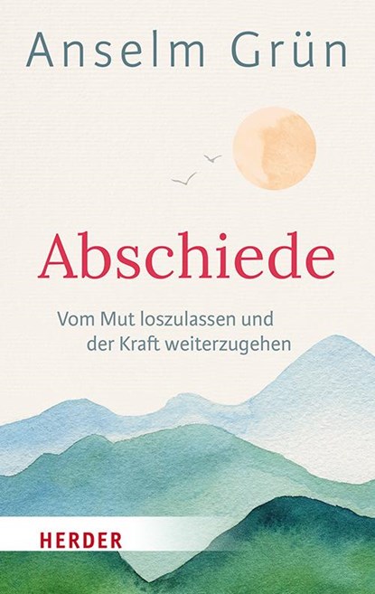 Abschiede, Anselm Grün - Paperback - 9783451036163