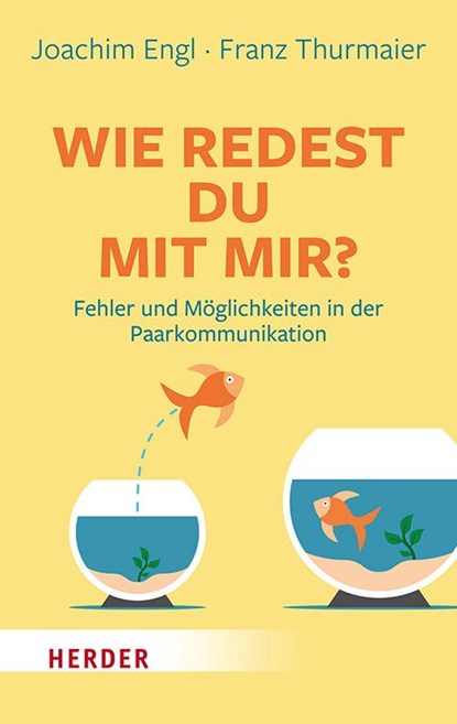 Wie redest Du mit mir?, Franz Thurmaier ; Joachim Engl - Paperback - 9783451036330