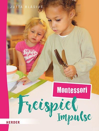 Freispiel-Impulse: Montessori, Jutta Bläsius - Paperback - 9783451036545