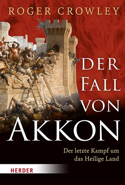 Der Fall von Akkon, Roger Crowley - Paperback - 9783451036828