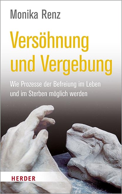 Versöhnung und Vergebung, Monika Renz - Paperback - 9783451037245