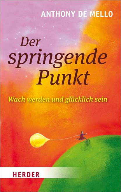 Der springende Punkt, Anthony de Mello - Paperback - 9783451062513