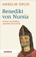 Grün, A: Benedikt von Nursia | Anselm Grün | 