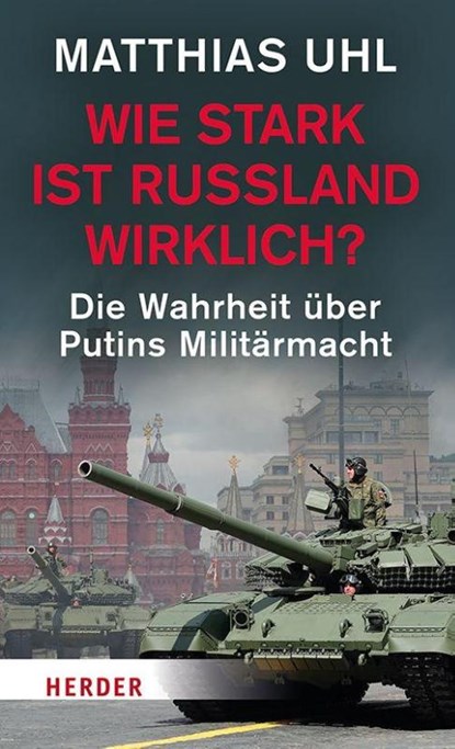 Wie stark ist Russland wirklich?, Matthias Uhl - Paperback - 9783451072505