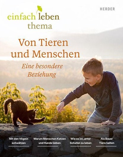 Von Tieren und Menschen - Ein besonderes Verhältnis, Rudolf Walter ; Josef H. Reichholf ; Anselm Grün OSB ; Ottmar Fuchs - Gebonden - 9783451102783