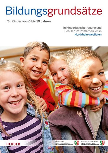 Bildungsgrundsätze, Kinder Ministerium für Familie ; Ministerium für Schule und Weiterbildung des Landes Nordrhein-Westfalen - Paperback - 9783451311000