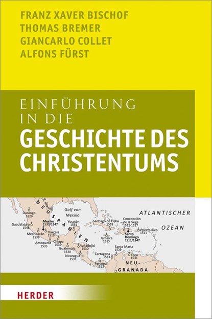 Einführung in die Geschichte des Christentums, Franz Xaver Bischof ; Thomas Bremer ; Giancarlo Collet ; Alfons Fürst - Paperback - 9783451312106