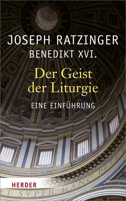 Der Geist der Liturgie, Joseph Ratzinger - Paperback - 9783451326745