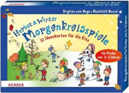 Wege, B: Morgenkreisspiele für Herbst u. Winter, WEGE,  Brigitte vom ; Wessel, Mechthild ; Renger, Nikolai - Paperback - 9783451326783