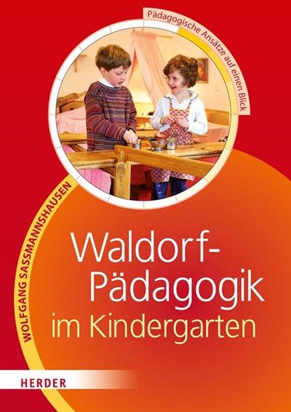 Waldorf-Pädagogik in der Kita, Wolfgang Saßmannshausen - Paperback - 9783451328732