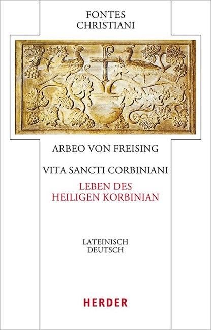 Vita sancti Corbiniani - Leben des heiligen Korbinian, Arbeo von Freising - Gebonden - 9783451329333
