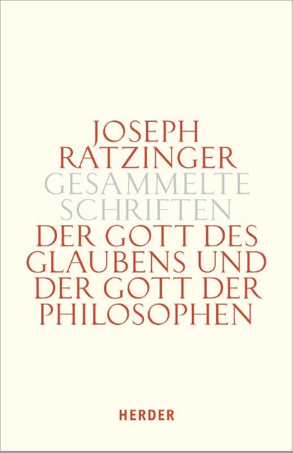 Der Gott des Glaubens und der Gott der Philosophen, Joseph Ratzinger - Gebonden - 9783451335969