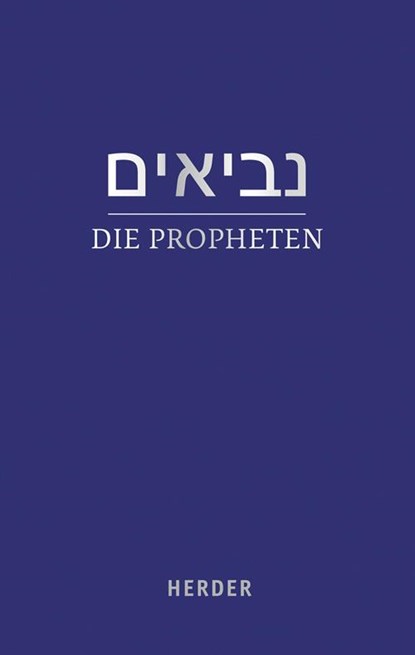 Die Propheten, Walter Homolka ; Hanna Liss ; Rüdiger Liwak - Gebonden - 9783451336003