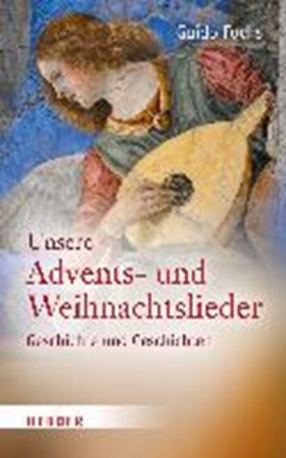 Fuchs, G: Unsere Advents- und Weihnachtslieder, FUCHS,  Guido - Gebonden - 9783451342929
