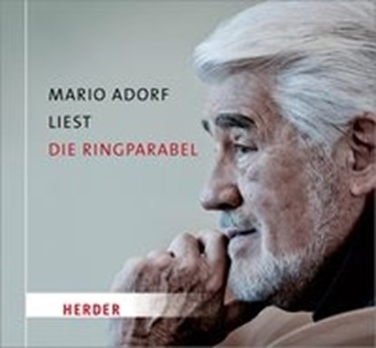 Mario Adorf liest die Ringparabel von Gotthold Ephraim Lessing, LESSING,  Gotthold Ephraim ; Adorf, Mario ; Fricke, Peter ; Stoll, Barbara - AVM - 9783451351594