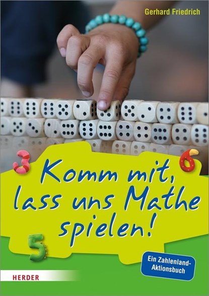 Komm mit, lass uns Mathe spielen, Gerhard Friedrich - Paperback - 9783451376504