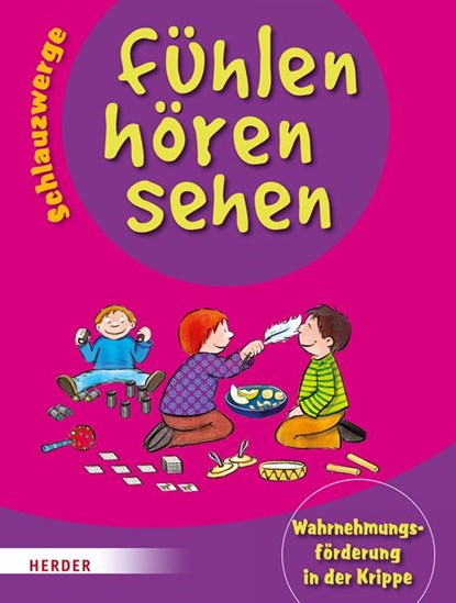 Schlauzwerge - fühlen, hören, sehen, Brigitte Wilmes-Mielenhausen - Paperback - 9783451377662