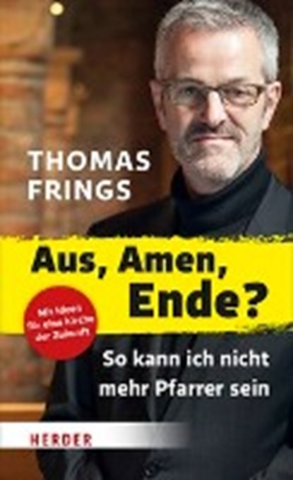 Aus, Amen, Ende?, FRINGS,  Thomas - Gebonden - 9783451377976