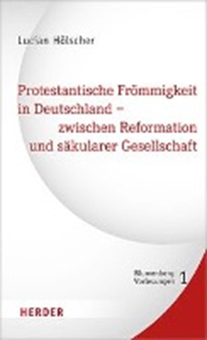 Hölscher, L: Protestantische Frömmigkeit in Dtl., HÖLSCHER,  Lucian - Gebonden - 9783451379062
