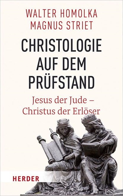 Christologie auf dem Prüfstand, Walter Homolka ; Magnus Striet - Gebonden - 9783451380907