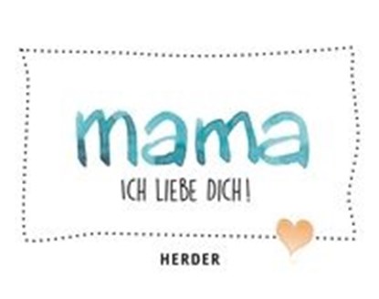 MAMA, ich liebe dich!, niet bekend - Paperback - 9783451381423