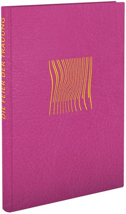 Die Feier der Trauung, Österreichs Herausgegeben im Auftrag der Bischöfe Deutschlands - Gebonden - 9783451382031