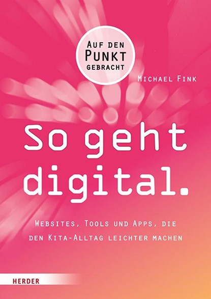 So geht digital., Michael Fink - Paperback - 9783451382628