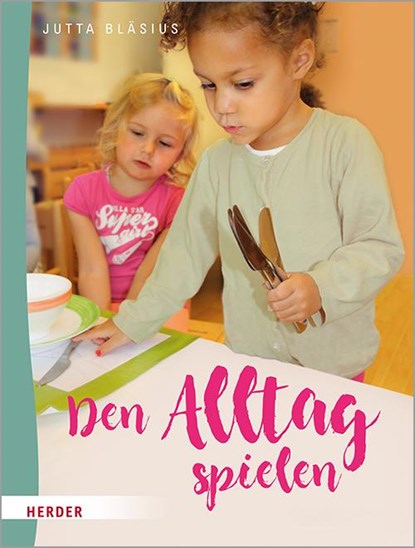 Den Alltag spielen, Jutta Bläsius - Paperback - 9783451384325