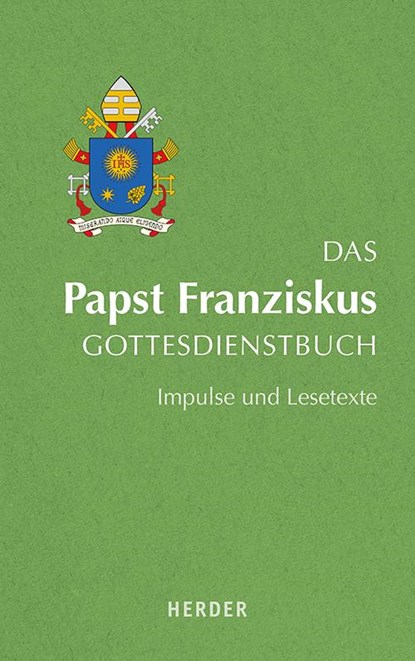 Das Papst Franziskus Gottesdienstbuch, Fabian Brand - Gebonden - 9783451384424