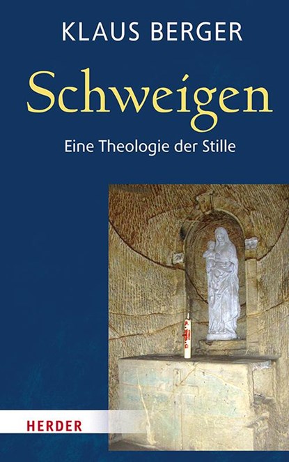 Schweigen, Klaus Berger - Gebonden - 9783451387401