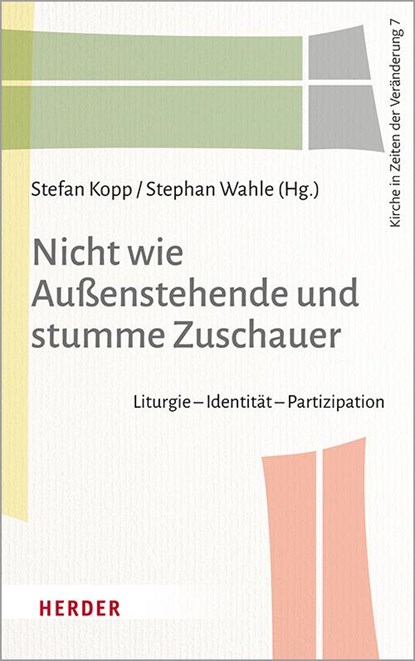 Nicht wie Außenstehende und stumme Zuschauer, Stefan Kopp ; Stephan Wahle - Paperback - 9783451388279