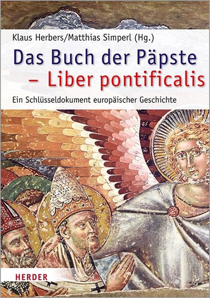 Das Buch der Päpste - Liber pontificalis, Klaus Herbers ; Matthias Simperl - Gebonden - 9783451388675