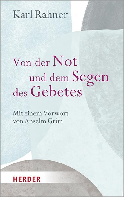 Von der Not und dem Segen des Gebetes, Karl Rahner - Gebonden - 9783451389160