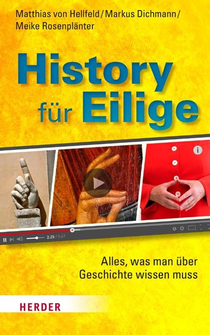 History für Eilige, Matthias von Hellfeld ; Markus Dichmann ; Meike Rosenplänter - Paperback - 9783451389627