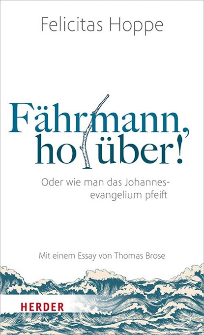 Fährmann, hol über!, Felicitas Hoppe - Gebonden - 9783451390388