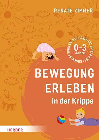 Bewegung erleben in der Krippe, Renate Zimmer - Paperback - 9783451391033