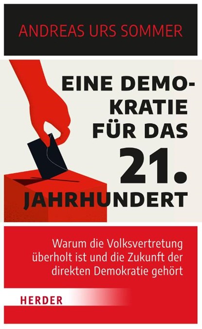 Eine Demokratie für das 21. Jahrhundert, Andreas Urs Sommer - Paperback - 9783451391675