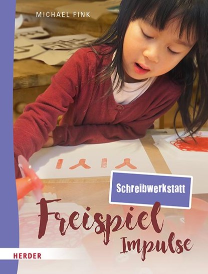 Freispiel-Impulse: Schreibwerkstatt, Michael Fink - Gebonden - 9783451392320
