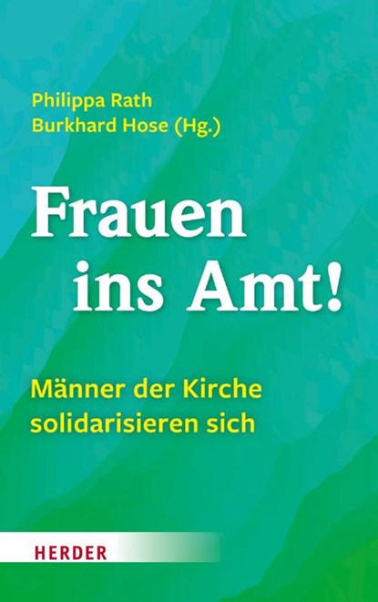 Frauen ins Amt!, Philippa Rath ; Burkhard Hose - Gebonden - 9783451392535
