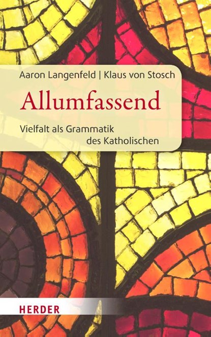 Allumfassend, Aaron Langenfeld ; Klaus Von Stosch - Gebonden - 9783451393716